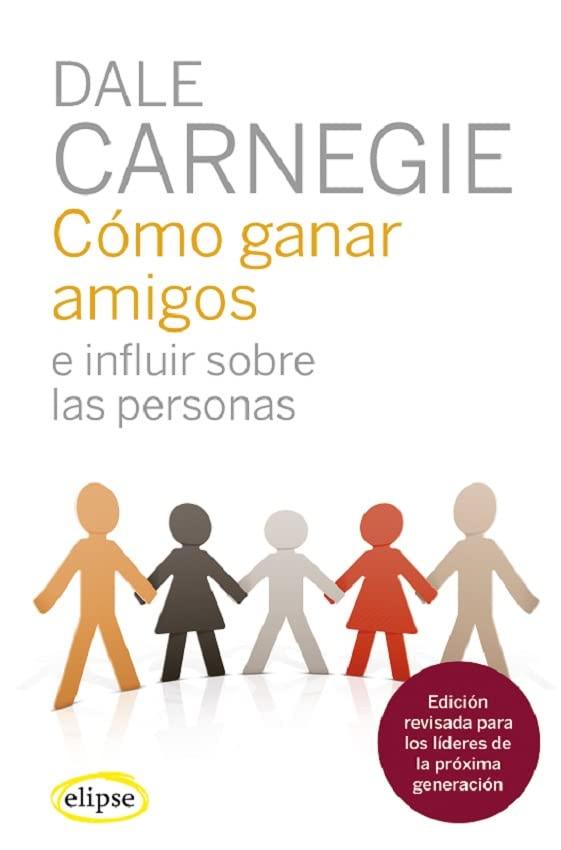 The best self-help books recommended by psychologists - How to win friends and influence people – Daniel Carnegie