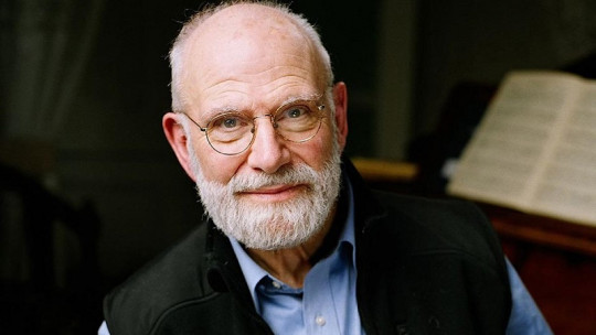 Oliver Sacks, the Neurologist with the Soul of a Humanist,