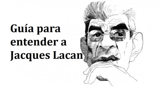 Guide to Understanding Jacques Lacan