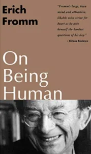 On Being Human by Erich Fromm