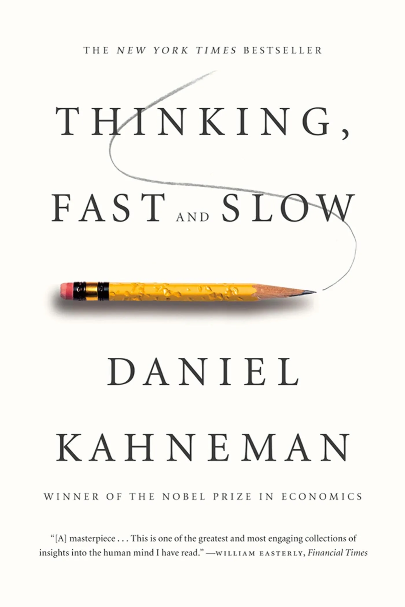 Review of the Book Thinking Fast, Thinking Slow by Daniel Kahneman