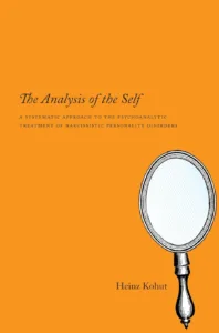 The Analysis of the Self — Heinz Kohut (1971)