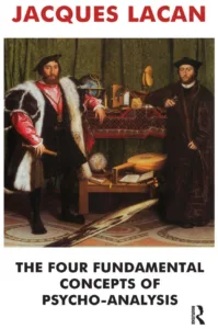 The Four Fundamental Concepts of Psychoanalysis — Jacques Lacan (1964)