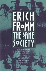 The Sane Society by Erich Fromm