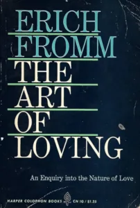 The Art of Loving by Erich Fromm