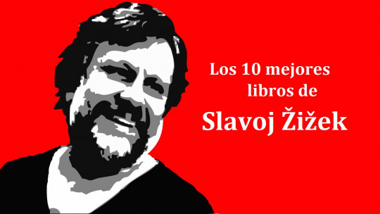 ​the 10 Best Books by Slavoj Žižek