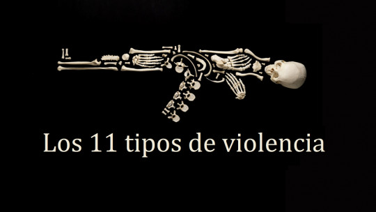 ​the 11 Types of Violence (and the Different Types of