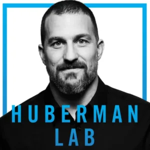 Huberman Lab — Hosted by Dr. Andrew Huberman