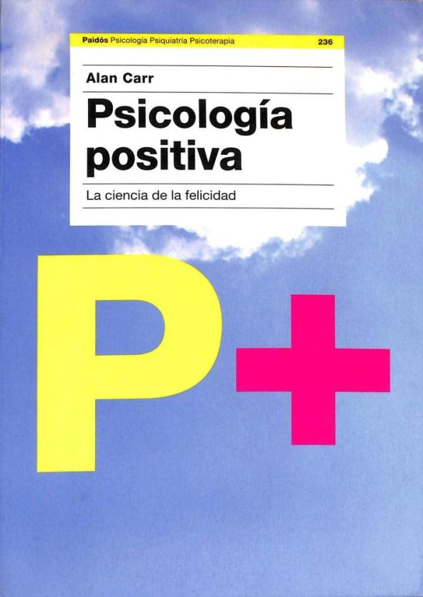 The best books on positive psychology - Positive Psychology: the science of happiness